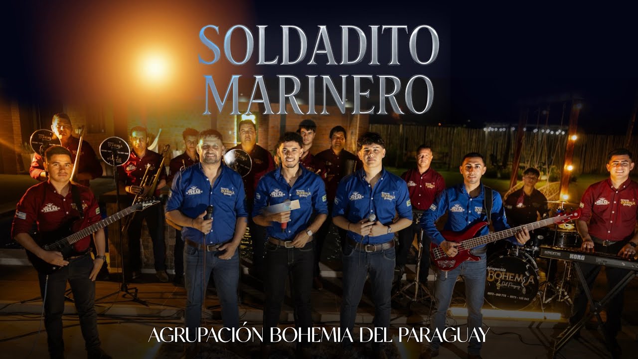 Agrupación Bohemia Del Paraguay - Soldadito Marinero (Video Oficial)
