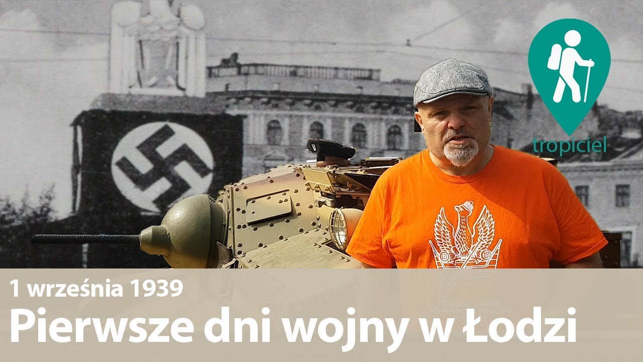 1 września 1939 w mieście czterech kultur - Wybuch II Wojny Światowej w Łodzi