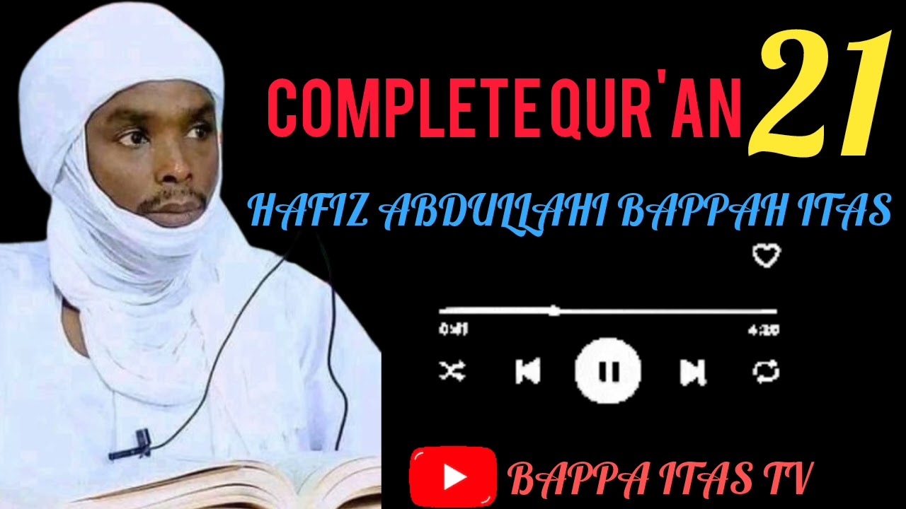 AL-HAFIZ ABDULLAHI BAPPAH ITASS JUZ 21