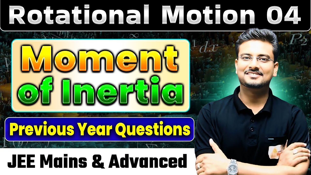 Moment of Inertia Previous Year Questions | MOI Questions | Numericals | JEE PYQ #jeepyq #jee #neet
