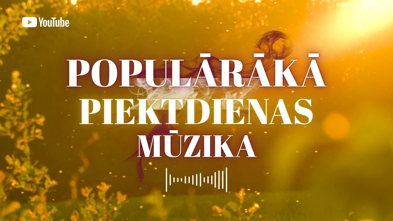 POPULĀRĀKĀ PIEKTDIENAS MŪZIKA | Dziesmu Kolekcija 2025