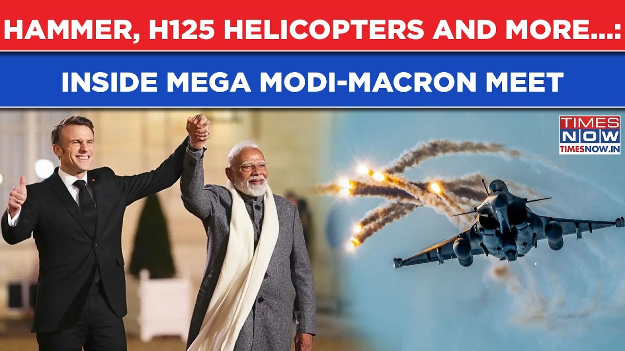 Inside Mega Modi-Macron Meet- HAMMER Missiles, H125 Helicopters & More| India-France Defence Pact
