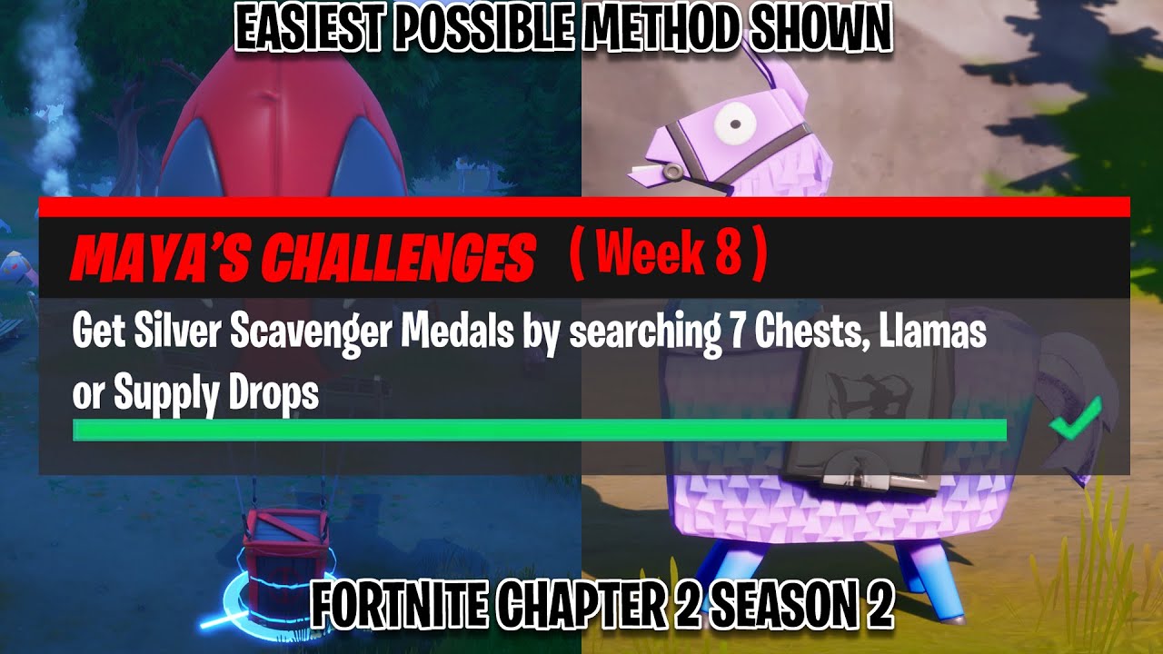 Get Silver Scavenger Medals by searching Chests, Llamas or Supply Drops -Mayas Challenges Fortnite