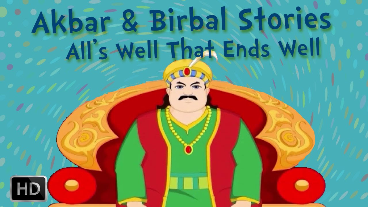 Akbar and Birbal Stories - All's Well that Ends Well