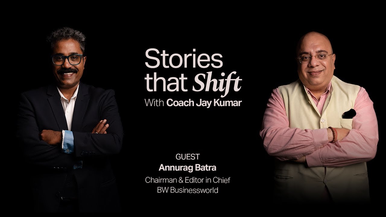 Business Success Strategies with Annurag Batra from BW Businessworld | Stories That Shift