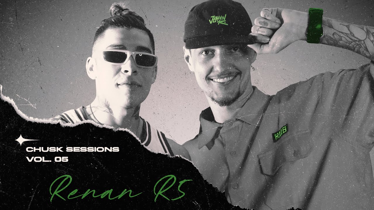 QUEM TAVA - RENAN R5 l CHUSK SESSIONS VOL. 05