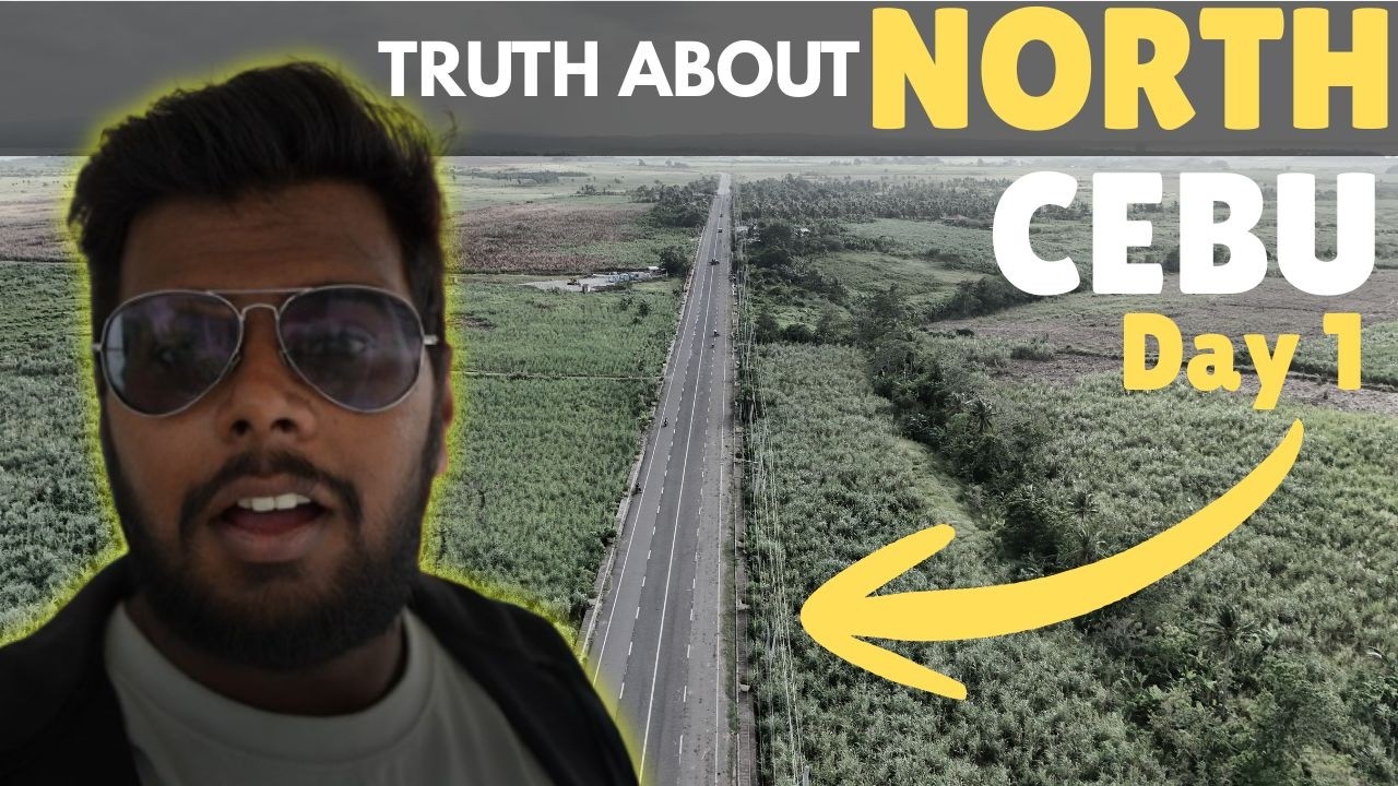 From Cebu City to North Cebu | What They Don&rsquo;t Tell You | Day 1