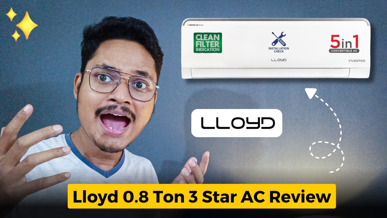 Lloyd 0.8 Ton 3 Star Inverter Split AC Review | Should you buy Lloyd 0.8 Ton AC?