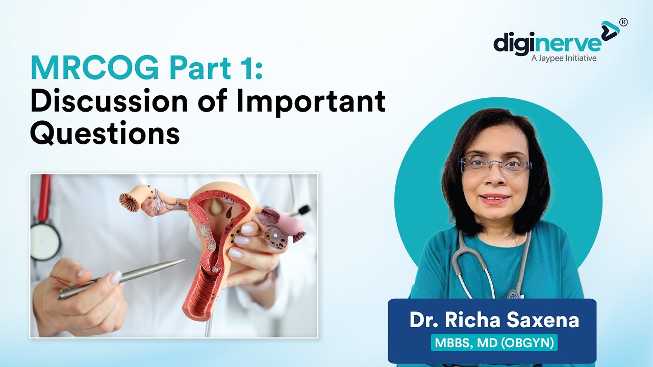 Discussion of Important Questions in MRCOG Part 1 by Dr. Richa Saxena | 28th May'24 Webinar Part 1/4