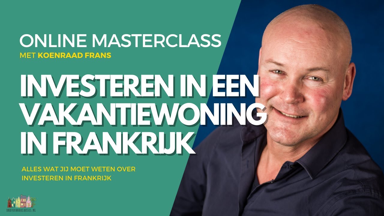 Investeren in vakantiewoningen Frankrijk | Koenraad Frans | bnbverhuurcursus.nl