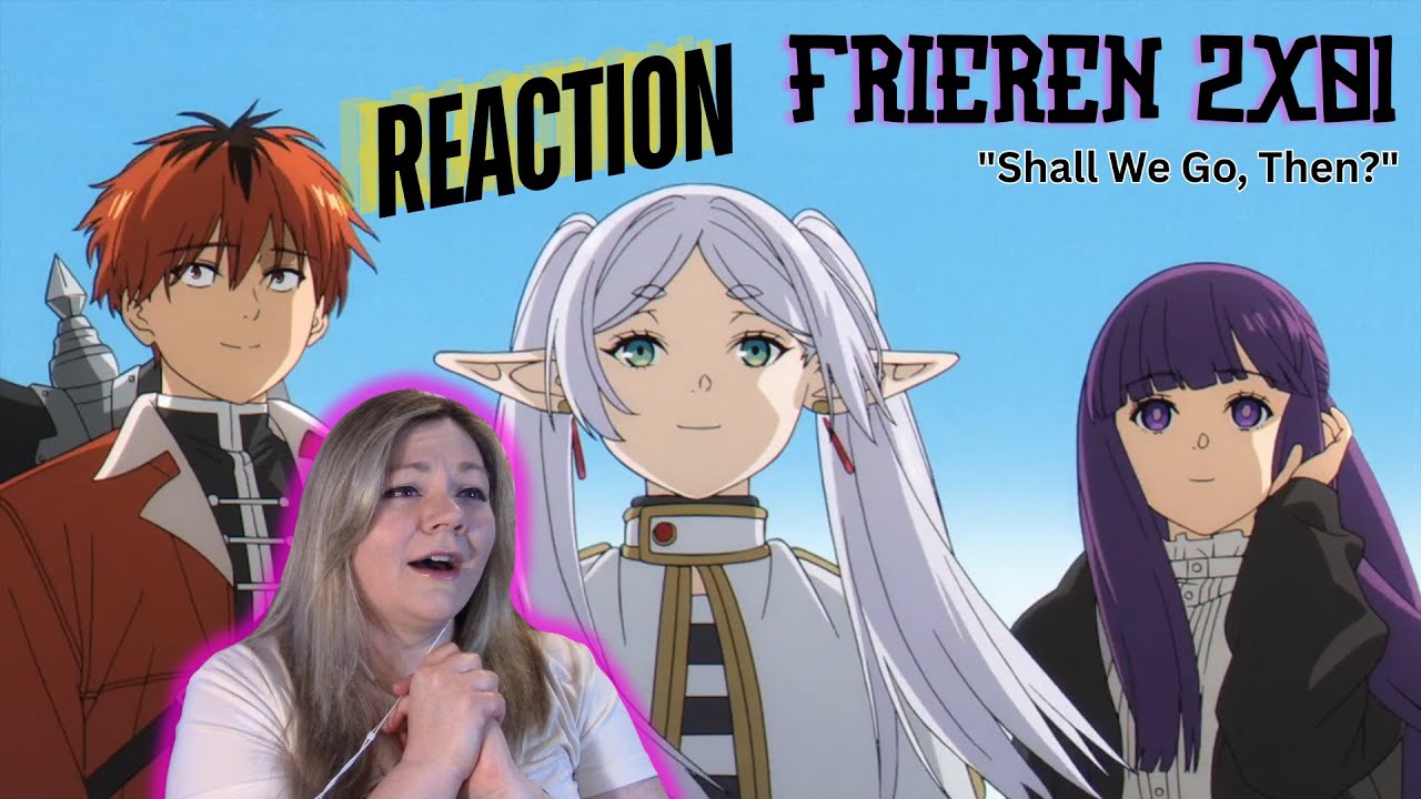 WE ARE BACK AND WE ARE RELAXED! Frieren 2x01 