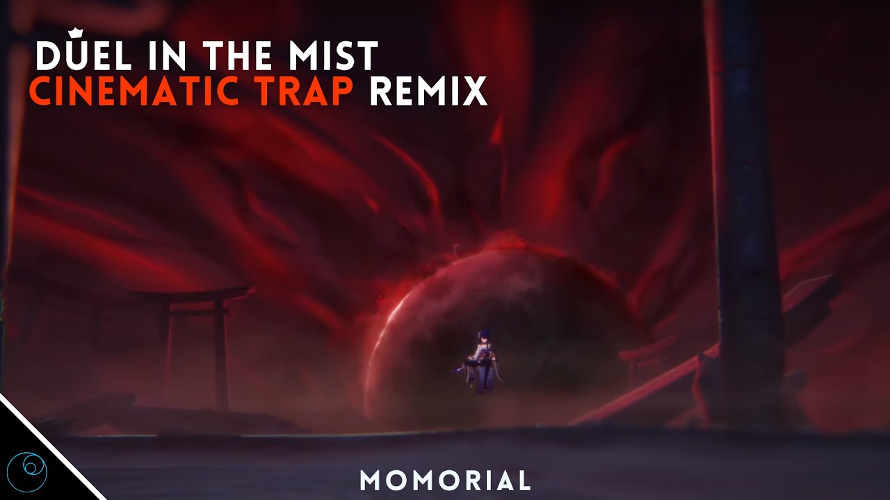 Duel in the Mist - Cinematic Trap Remix | Genshin Impact