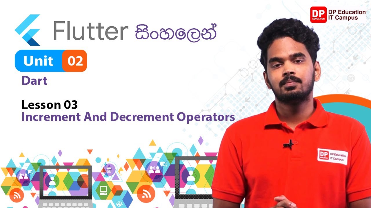 Unit 02 | Lesson 03 | Increment And Decrement Operators | Flutter