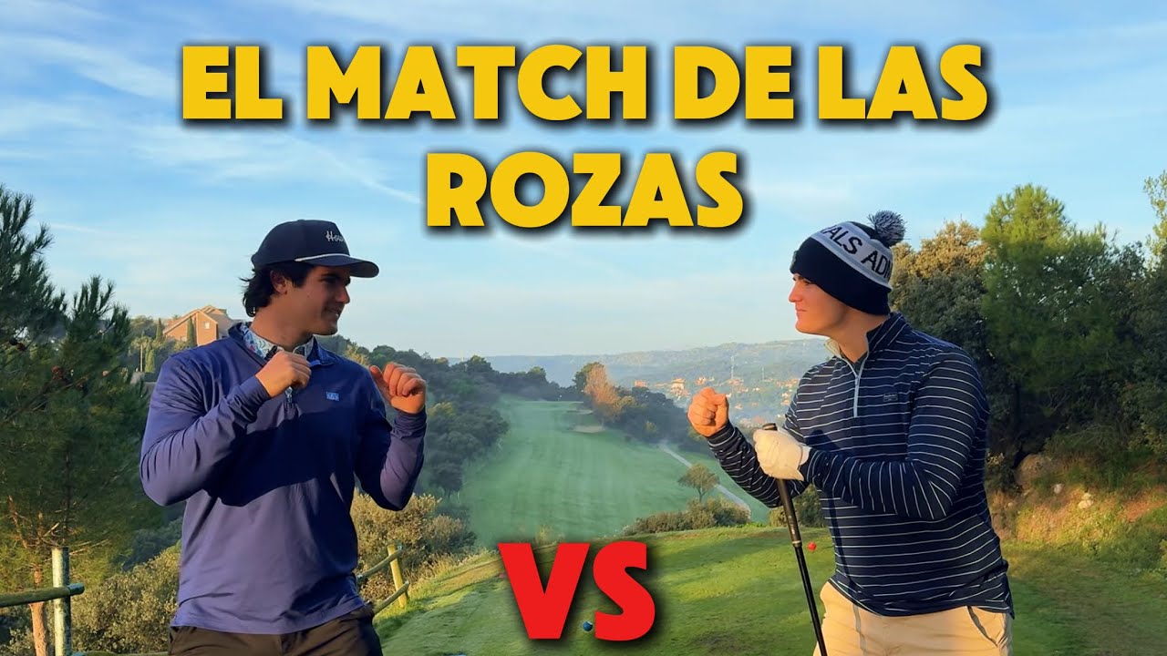 EL MATCH DE GOLF MAS ESPERADO / MATCH DE LAS ROZAS, PT1