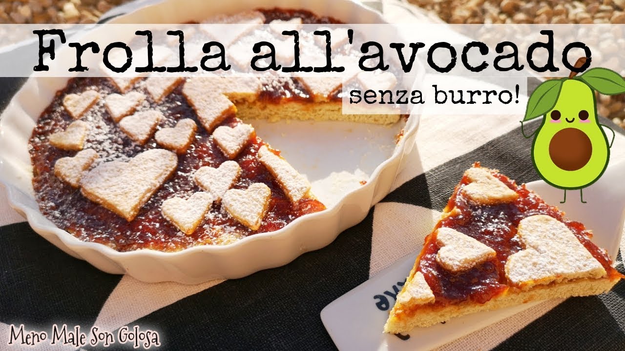 Come fare la pasta frolla con l'avocado - Ricetta senza burro