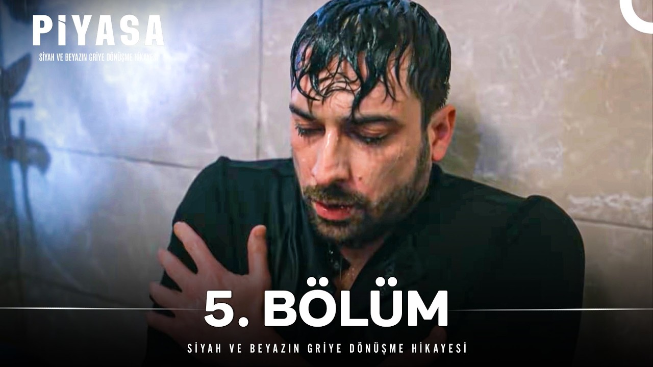 Piyasa 5. Bölüm