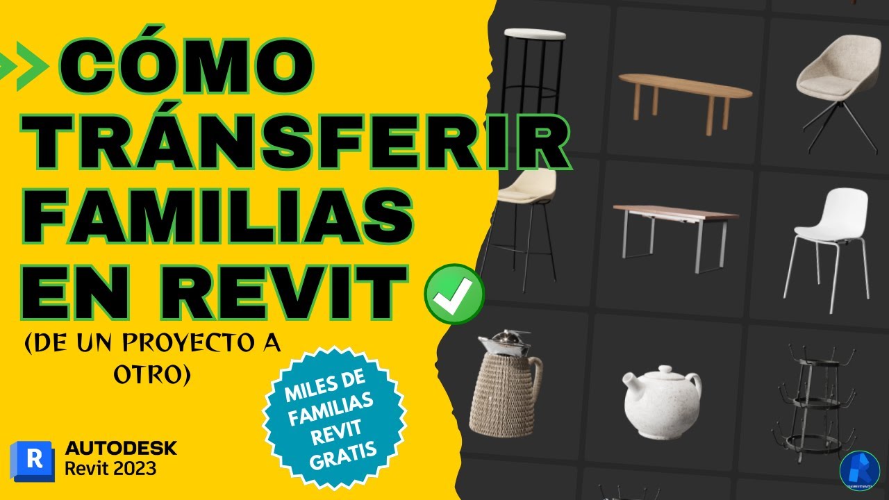 Cómo TRÁNSFERIR FAMILIAS en REVIT