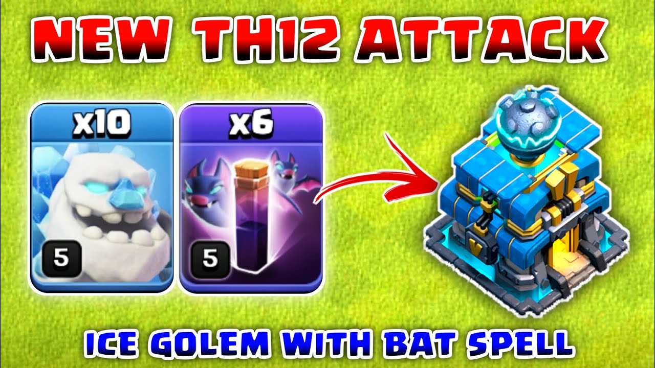 Ice Golem with Bat spell Attack | New TH12 Attack Strategy!!