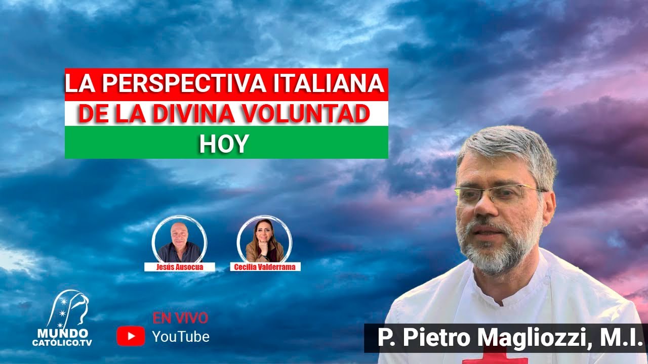 LA PERSPECTIVA ITALIANA DE LA DIVINA VOLUNTAD HOY