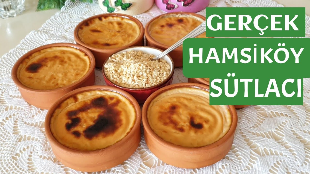 UN YOK ❗ NİŞASTA YOK ❗YUMURTA YOK ❗FIRINDA  ORJİNAL HAMSİKÖY SÜTLACI 🌺