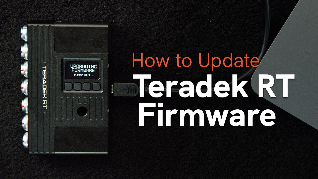 How to Update Teradek RT Firmware