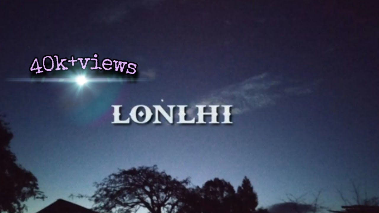 LONLHI ( lyrics) ||Fito khongsai || Thadou kuki latest love songs 2020