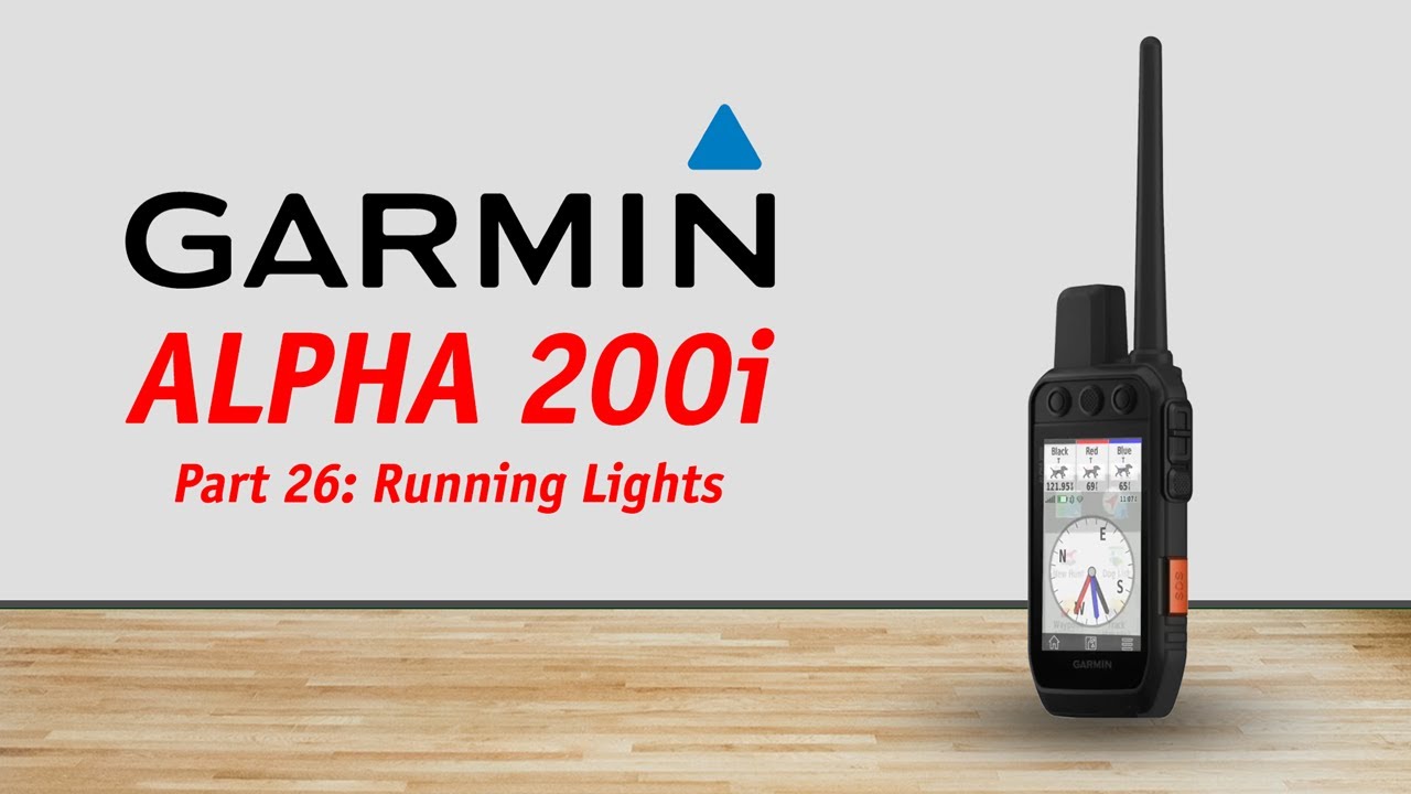 GARMIN ALPHA 200/200i Review Part 26: Running Lights