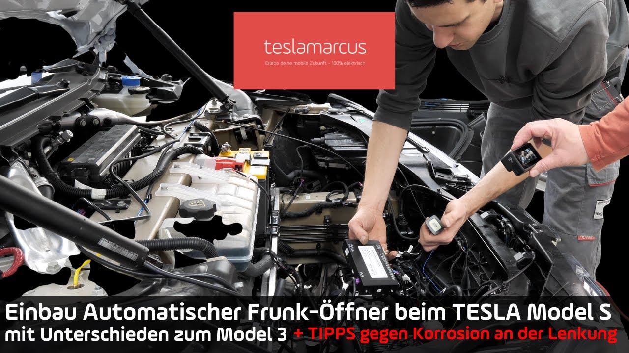Einbau Automatischer Frunk-Öffner beim TESLA Model S/X + Tipps gegen Korrosion an der Lenkung