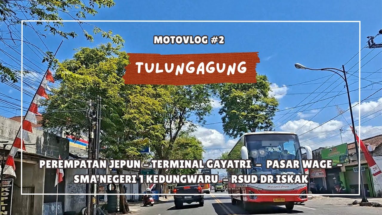Siang hari motoran dari terminal bus Gayatri hingga ke RSUD dr Iskak Tulungagung | Agustus 2025