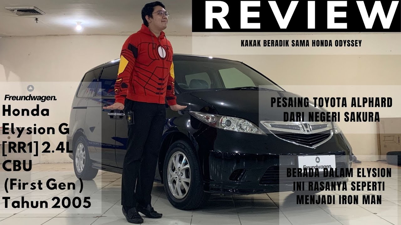 Freundwagen's Honda Elysion G 2.4L (1st Gen - RR1) 2005 Review (Indonesia)