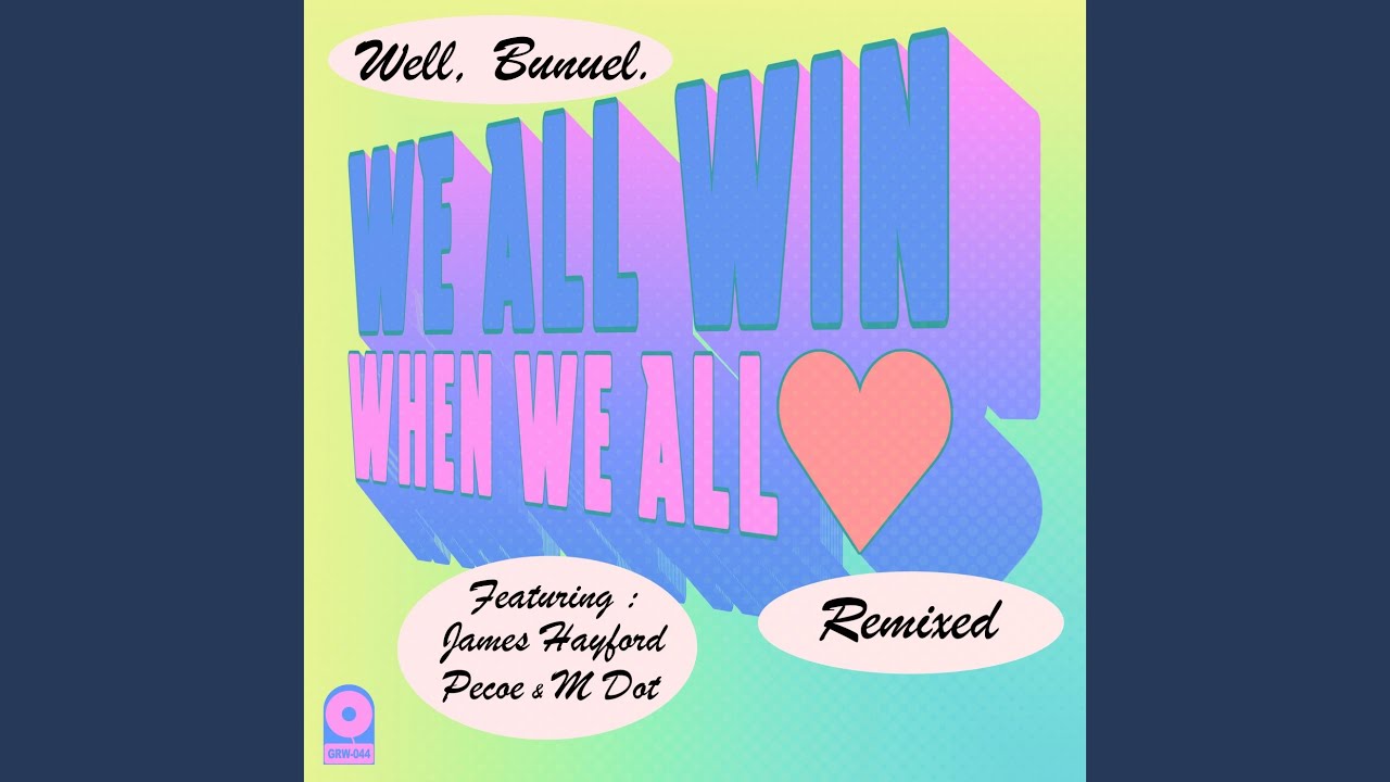 We All Win (When We All Love)