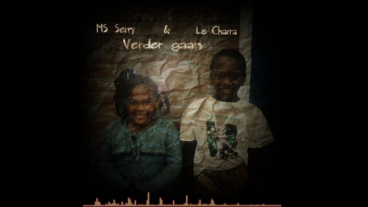 MS Serry - Verder Gaan ft. Le Charra (Prod. GIDEONITE)