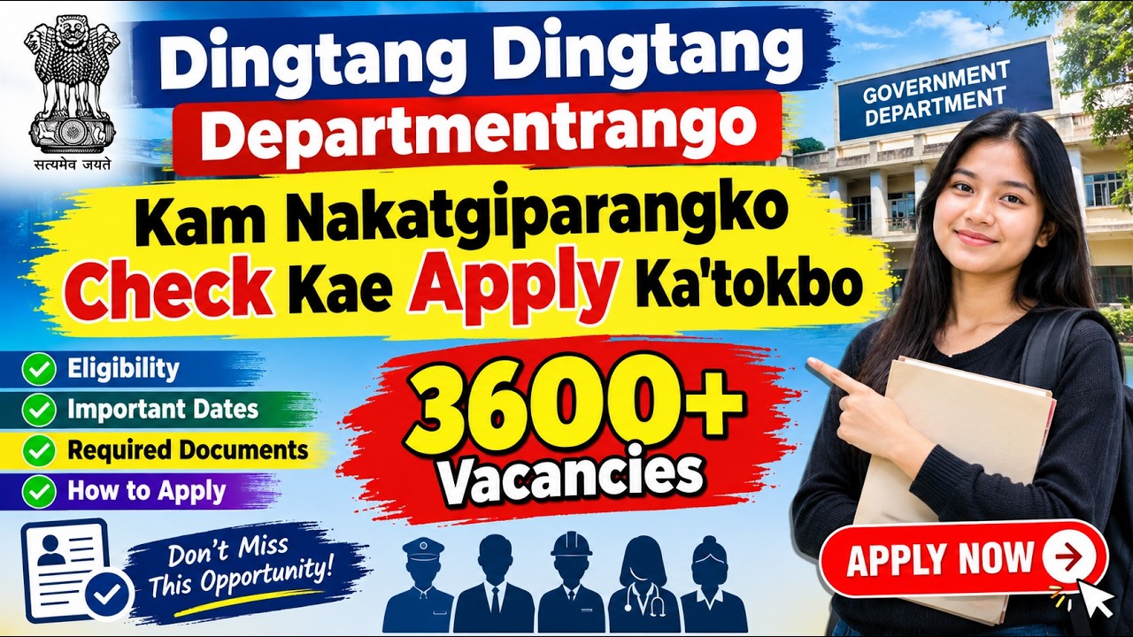 Dingtang Dingtang Departmentrango Kam Nakatgiparangko Check Kae Apply Ka'tokbo/3600+ Vacancies