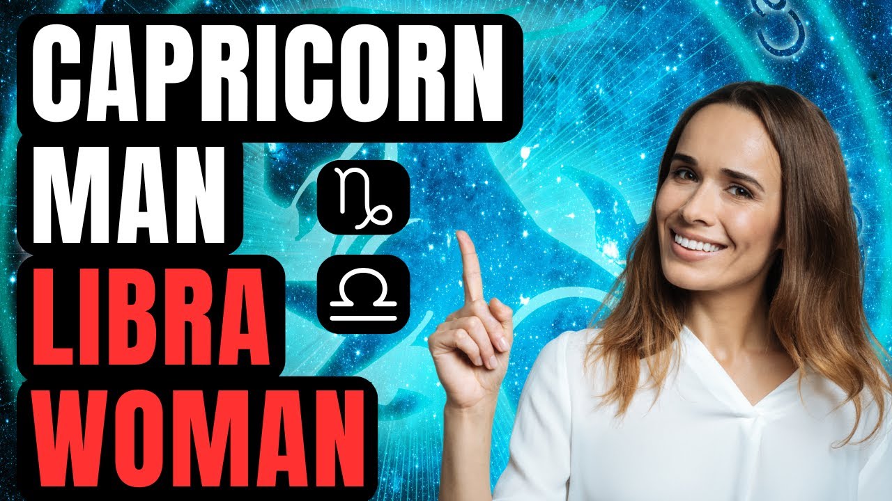 Capricorn man Libra Woman Compatibility | Zodiac Signs | Relationship Astrology