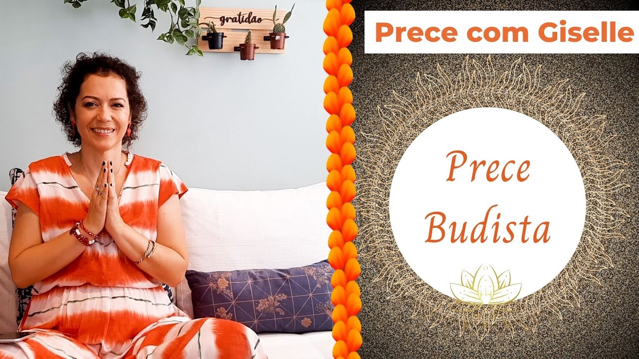 Prece Budista Quatro Incomensuráveis com Giselle Batista.