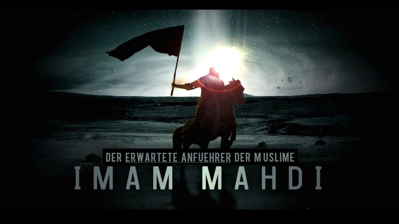 IMAM MAHDI | Zeichen der Stunde
