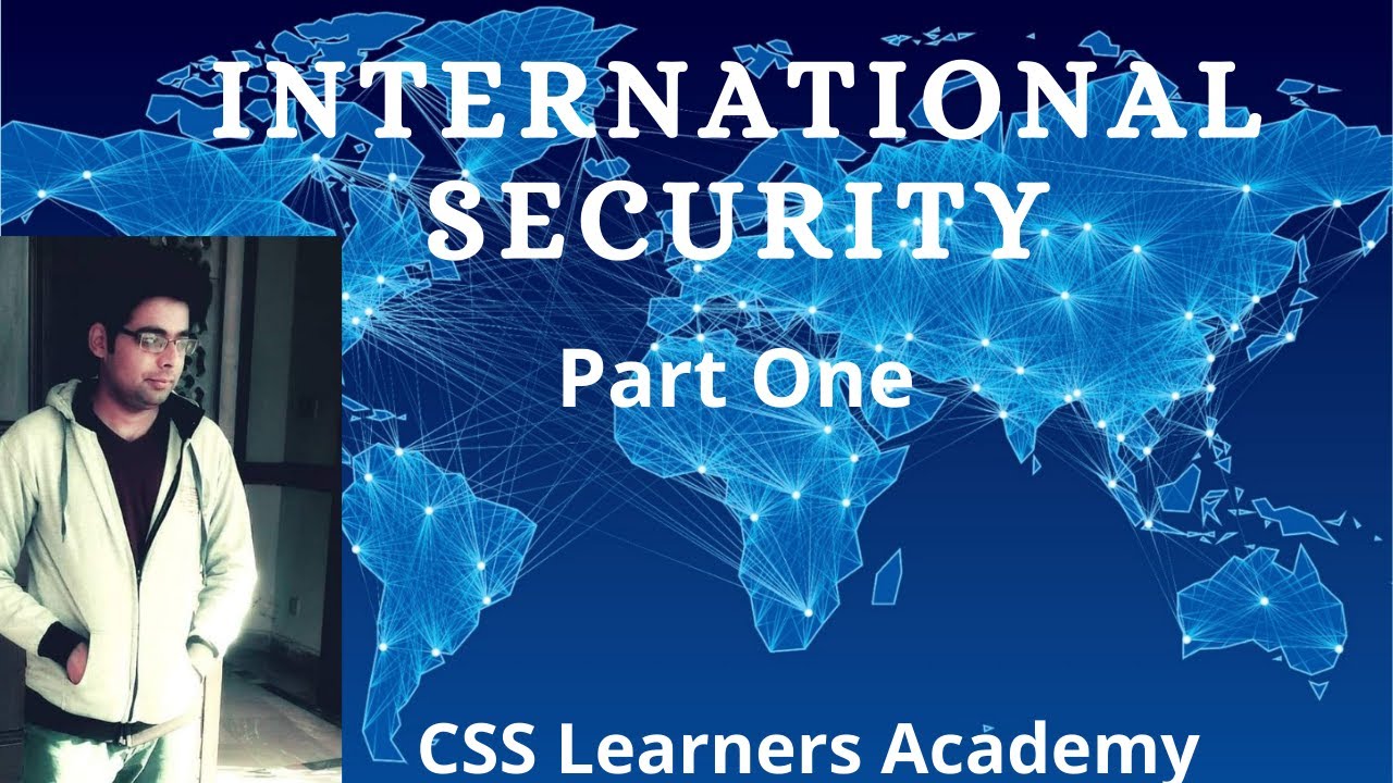 Lecture 11 : International Security