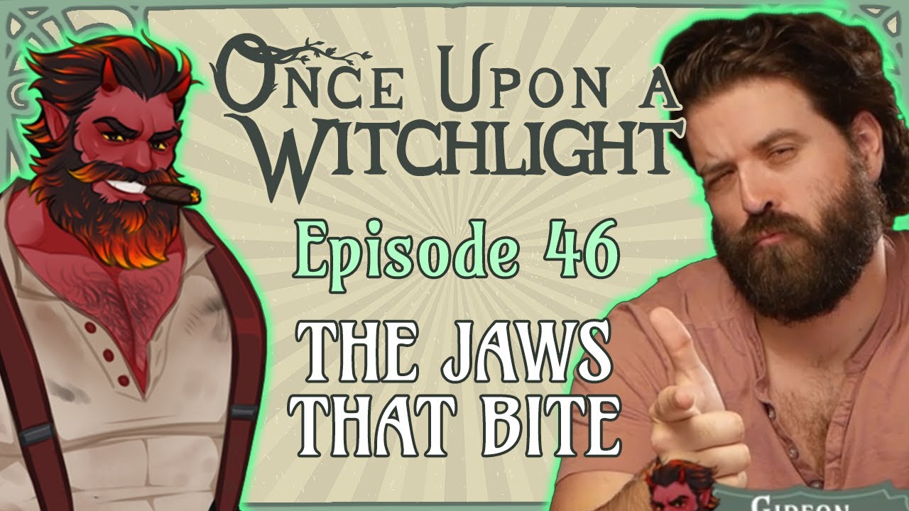 Once Upon a Witchlight Ep. 46 | Feywild D&D Campaign | The Jaws That Bite