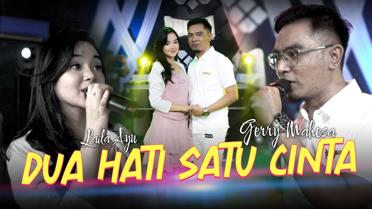 Dua Hati Satu Cinta - Gerry Mahesa Ft.Laila Ayu - Bareksa Music Duet Baper