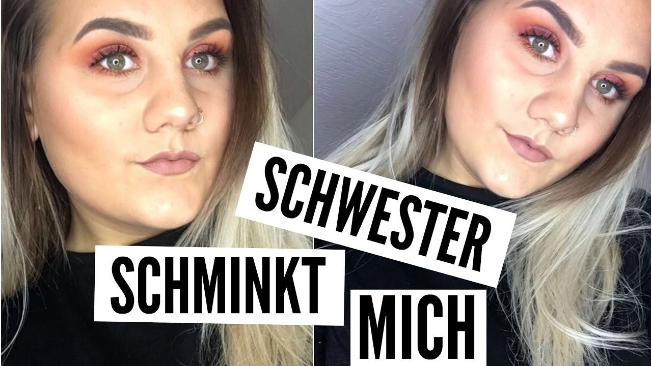 Meine SCHWESTER schminkt mich! - Make Up Tutorial