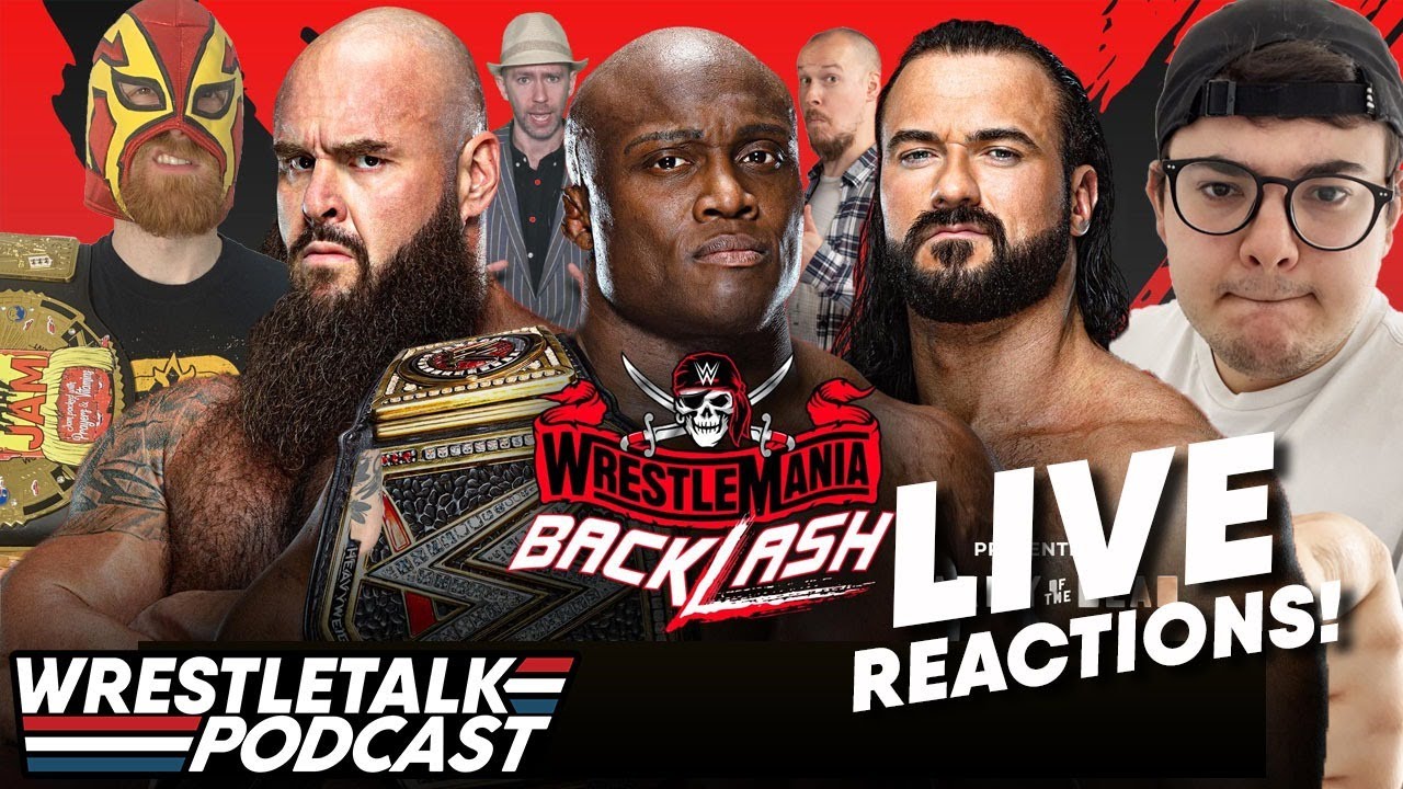 WWE WrestleMania Backlash 2021 LIVE REACTIONS! | WrestleTalk Podcast