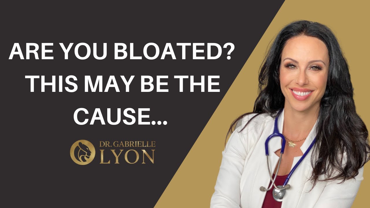 Are You Bloated? This May Be the Cause...