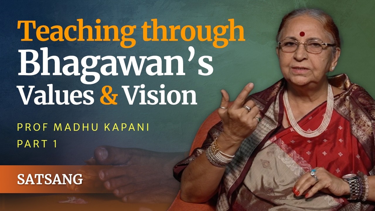 How Swami Graced & Guided the B.Ed Students - Part 1 | Prof. Madhu Kapani | Satsang