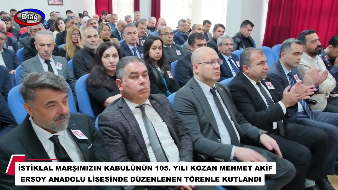 KOZAN’DA İSTİKLAL MARŞI’NIN KABULÜNÜN 105  YILI TÖRENLE KUTLANDI