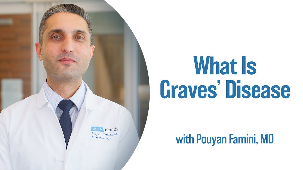 What Is Graves&rsquo; Disease? | UCLA Endocrine Center