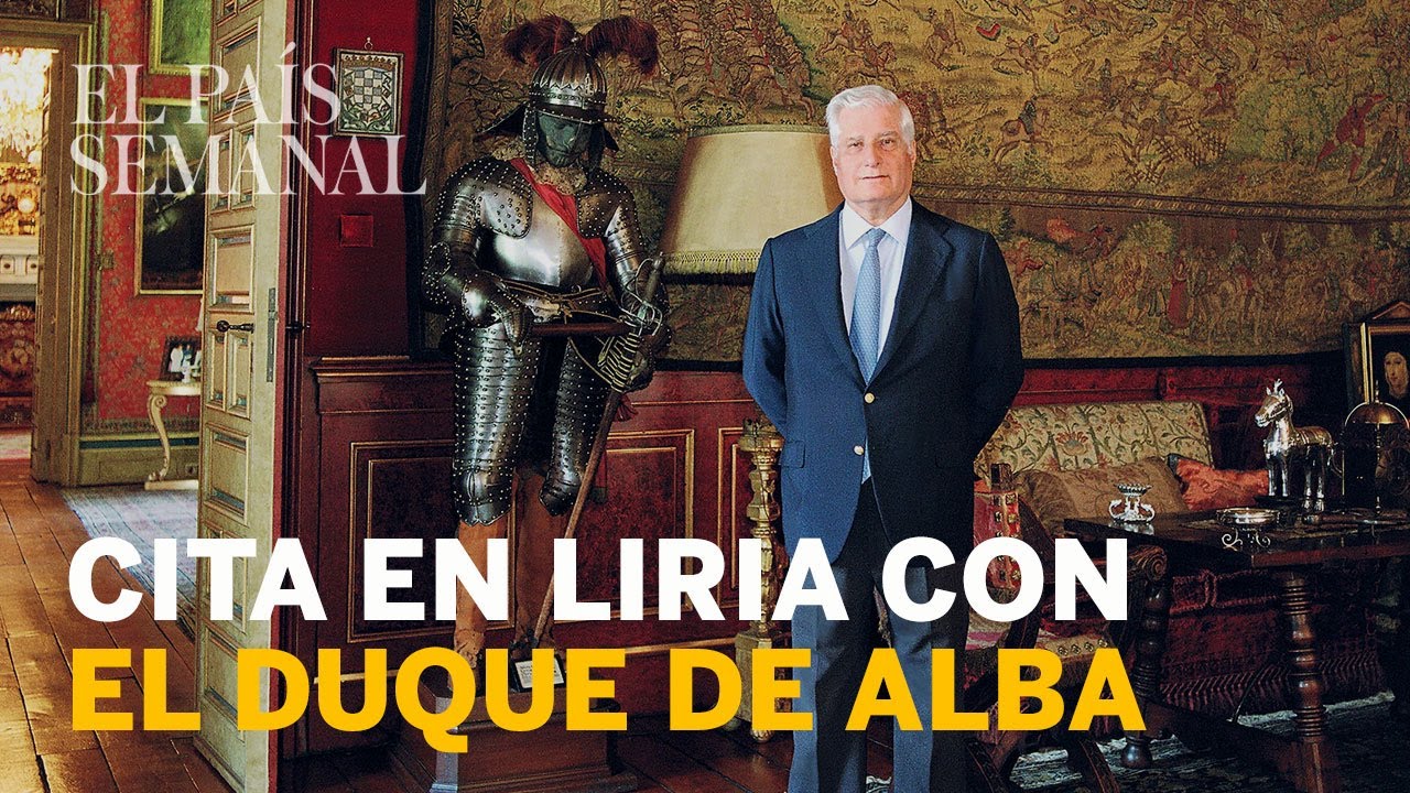 Cita en  el PALACIO DE LIRIA con el DUQUE de ALBA | Reportaje | El País Semanal