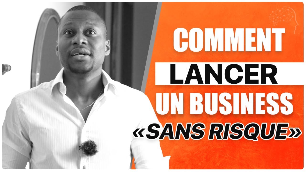 Comment lancer un business sans risque