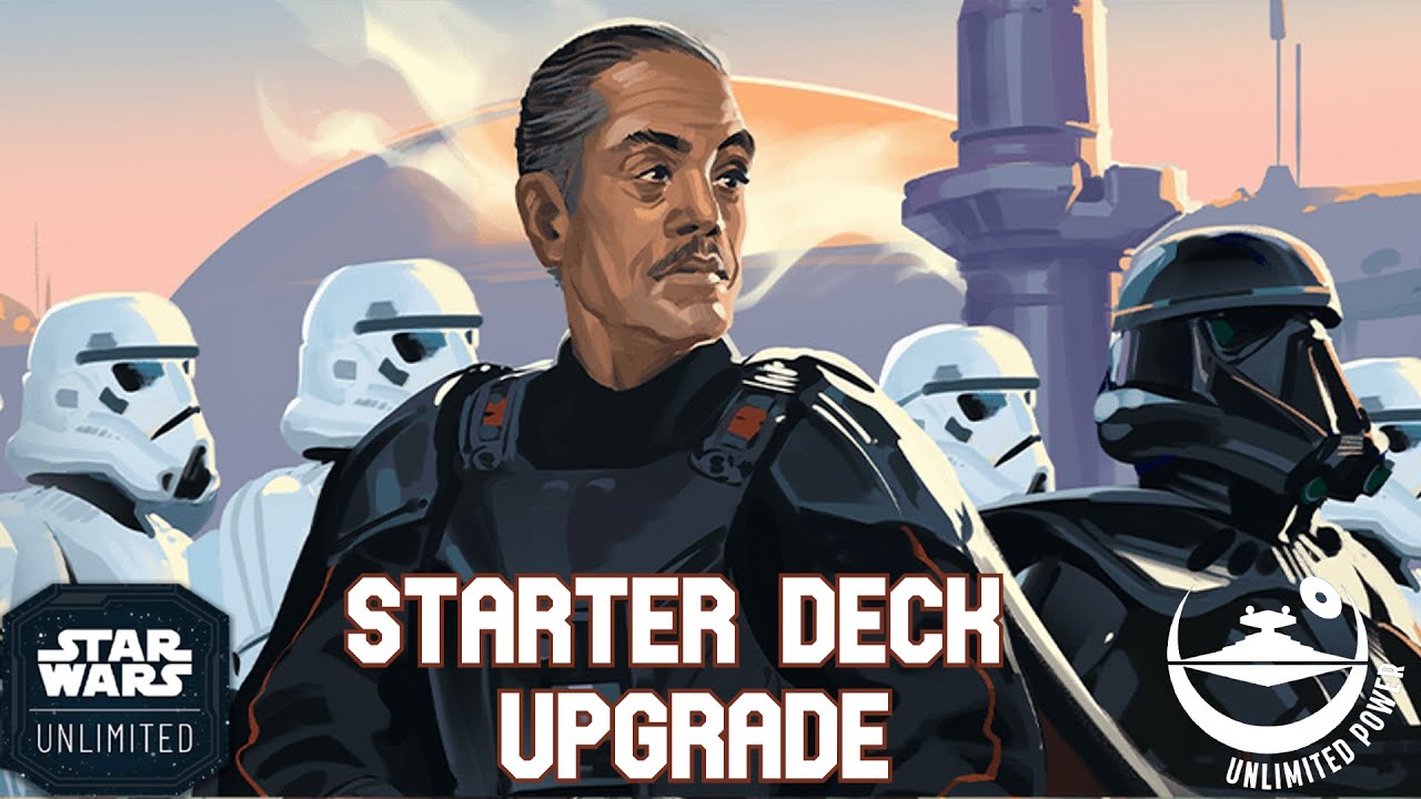 2 Ways to Upgrade the Moff Gideon Starter Deck | Star Wars Unlimited