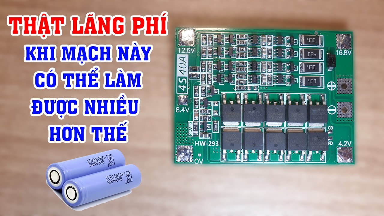 Nhiều người chưa khai thác hết tính năng của nó. Một mạch duy nhất dùng cho cả Pin 1S- 2S- 3S- 4S