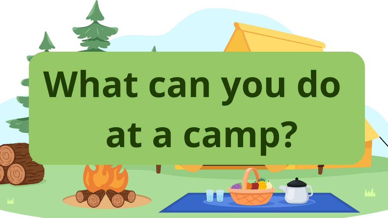 KIDS CAN! 2 - Unit 5 - What can you do at a camp